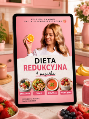 DIETA REDUKCYJNA- ODCHUDZANIE (47 przepisów- 4 posiłki)